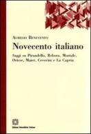 Novecento italiano di Aurelio Benvenuto edito da Edizioni Scientifiche Italiane