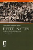 Grande guerra: effetti inattesi di Alacevich, Pescarolo edito da Firenze University Press