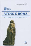 Atene e Roma. Rassegna dell'Associazione italiana di cultura classica (2019) vol.1-2 edito da Pensa Multimedia