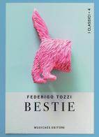 Bestie di Federigo Tozzi edito da Musicaos Editore