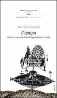 Il tempo. Poesie e racconti tra immaginazione e realtà di Antonio Murgo edito da Andrea Pacilli Editore