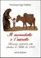 Il monachello e l'asinello di Vincenzo U. Salafia edito da Dante Edizioni