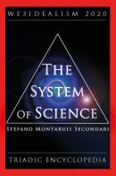 The system of science. We3idealism 2020. Triadic encyclopedia di Stefano Montaruli Secondari edito da Youcanprint