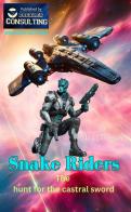 Snake riders. The hunt for the castral sword di M.D. Johnson edito da StreetLib