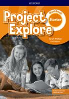 Project Explore. Starter. Workbook. Per la Scuola media. Con espansione online edito da Oxford University Press