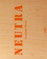 Neutra. Complete works. Ediz. inglese, francese e tedesca edito da Taschen