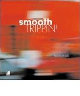 Smooth trippin'. Cool sounds in movement di Martin Meicko edito da Edel Italy