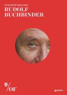 Rudolf Buchbinder. Maggio Musicale Fiorentino edito da Giunti Editore