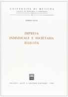 Impresa individuale e societaria illecita di Enrico Saccà edito da Giuffrè