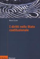 I diritti nello Stato costituzionale di Bruno Celano edito da Il Mulino