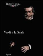 Verdi e la Scala edito da Rizzoli