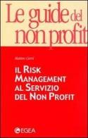 Il risk management al servizio del non profit di Matteo Cerri edito da EGEA