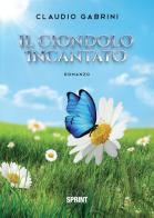Il ciondolo incantato di Claudio Gabrini edito da Booksprint