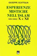 Esperienze mistiche nell'Islam vol.2 di Giuseppe Scattolin edito da EMI