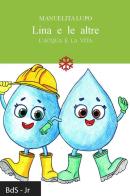 Lina e le altre. L'acqua è la vita di Manuelita Lupo edito da Biblioteca delle Soluzioni