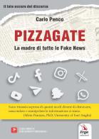 Pizzagate. La madre di tutte le fake news. Con video e documenti originali di Carlo Penco edito da ERGA