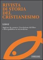 Rivista di storia del cristianesimo (2012) vol.2 edito da Morcelliana