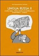 Lingua russa vol.2 di Lilia Skomorochova Venturini edito da Edizioni ETS