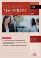 Obiettivo magistrato. La guida per affrontare il concorso (2024) vol.74 edito da Dike Giuridica