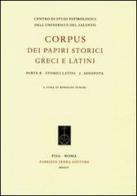 Corpus dei papiri storici greci e latini. Parte B. Storici latini vol.2 edito da Fabrizio Serra Editore