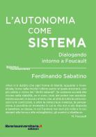 L' autonomia come sistema di Ferdinando Sabatino edito da libreriauniversitaria.it