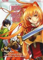 The rising of the shield hero vol.2 di Yusagi Aneko, Seira Minami edito da Edizioni BD