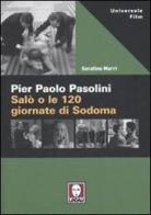 Pier Paolo Pasolini. Salò o le 120 giornate di Sodoma di Serafino Murri edito da Lindau