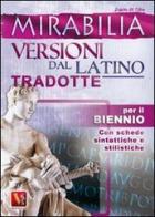 Mirabilia. Versioni dal latino tradotte per il biennio di Zopito Di Tillio edito da Vestigium