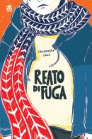 Reato di fuga di Christophe Léon edito da Sinnos