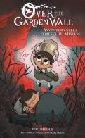 Avventura nella foresta dei misteri. Over the Garden Wall vol.2 di Jim Campbell, Amalia Levari, Cara McGee edito da Panini Comics