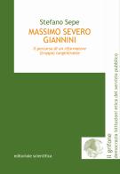Massimo Severo Giannini. Il percorso di un riformatore (troppo) lungimirante di Stefano Sepe edito da Editoriale Scientifica