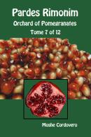 Pardes Rimonim. Orchard of Pomegranates. Ediz. aramaica, ebraica e inglese vol.7 di Moïse Cordovéro edito da eUniversity
