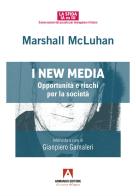 New media di Marshall McLuhan edito da Armando Editore