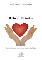 Il dono di Davide di Shana Parisella, Anna Iaquinta edito da AG Book Publishing