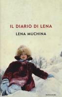 Il diario di Lena di Lena Muchina edito da Mondadori