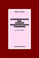 Commentario del codice deontologico forense di Remo Danovi edito da Giuffrè