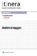 Antiriciclaggio: gli adempimenti per gli avvocati edito da Ipsoa