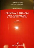 «Crimina» e «delicta». Applicazioni normative e costruzioni dottrinali edito da Jovene