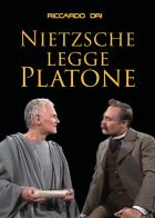 Nietzsche legge Platone di Riccardo Dri edito da Youcanprint