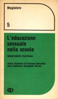 L' educazione sessuale nella scuola edito da Paoline Editoriale Libri