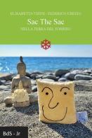 Sac The Sac. Nella terra del sorriso di Elisabetta Visini, Federico Ubezio edito da Biblioteca delle Soluzioni