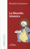 La filosofia islamica di Massimo Campanini edito da La Scuola SEI