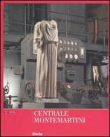 Centrale Montemartini. Musei Capitolini di Marina Bertoletti, Maddalena Cima, Emilia Talamo edito da Mondadori Electa