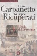 L' Italia del Settecento. Crisi, trasformazioni, Lumi di Dino Carpanetto, Giuseppe Ricuperati edito da Laterza