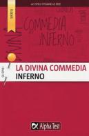 La Divina commedia. Inferno di Bianca Garavelli edito da Alpha Test