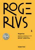 Rogerius (2018) vol.1 edito da Rubbettino