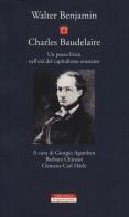 Charles Baudelaire. Un poeta lirico nell'età del capitalismo avanzato di Walter Benjamin edito da Neri Pozza