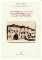 Inventario dell'Archivio storico postunitario del Comune di Montecatini Terme edito da Polistampa