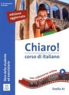 Chiaro! A1. Con aggiornamento online di Giulia De Savorgnani, Beatrice Bergero edito da Alma