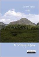 Il viaggiatore di Laura Cenci edito da La Riflessione